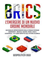 BRICS: L'Emergere di un Nuovo Ordine Mondiale: Un'Analisi Approfondita delle Cinque Potenze Emergenti - Brasile, Russia, India, Cina e Sudafrica - e il Loro Impatto sul Futuro Globale