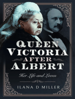 Queen Victoria After Albert: Her Life and Loves
