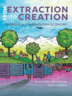 From Extraction to Creation: Towards a Stakeholder Economy