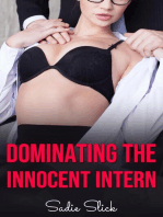 Dominating the Innocent Intern