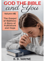 The Gospel of Matthew: A Story of Fulfillment and Hope: GOD the BIBLE and You, #2