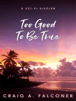 Too Good To Be True: Sci-Fi Sizzlers, #10