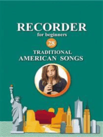 Recorder for Beginners. 28 Traditional American Songs: Easy Solo Recorder Songbook