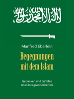 Begegnungen mit dem Islam: Gedanken und Gefühle eines Integrationshelfers