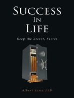 SUCCESS IN LIFE: Keep the Secret, Secret
