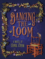 Dancing the Loom: The Tapestry Series, #1