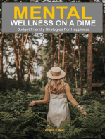 Mental Wellness on a Dime: Budget Friendly Strategies for Happiness