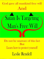 Satan is Targeting Man's Free Will: Bible Studies, #17