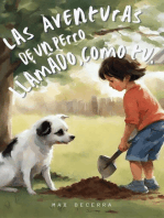 "Las aventuras de un perro llamado, Como Tú": "Nuevos Horizontes", #4