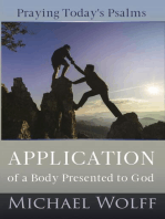 Praying Today's Psalms: Application of a Body Presented to God