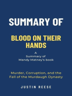Summary of Blood on Their Hands by Mandy Matney: Murder, Corruption, and the Fall of the Murdaugh Dynasty