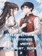 After Becoming the Substitute of the White Moonlight, Book 2