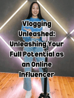 Vlogging Unleashed: Unleashing Your Full Potential as an Online Influencer