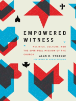 Empowered Witness (Foreword by Kevin DeYoung): Politics, Culture, and the Spiritual Mission of the Church