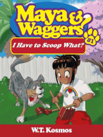 Maya and Waggers: I Have to Scoop What?: Maya and Waggers, #1