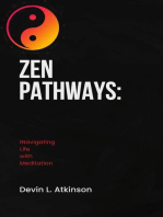 Zen Pathways: Navigating Life with Meditation: The path of the Cosmo's, #4