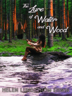 The Lure of Water and Wood