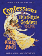 Confessions of a Third-Rate Goddess: Traipsing through a World Gone Weird