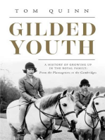 Gilded Youth: A History of Growing Up in the Royal Family: From the Tudors to the Cambridges