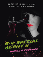 B-4: Special Agent II: Angel’s Revenge
