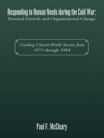 Responding to Human Needs during the Cold War: Personal Growth and Organizational Change: Guiding Church World Service from 1975 through 1984