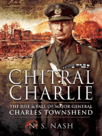 Chitral Charlie: The Rise & Fall of Major General Charles Townshend