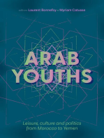 Arab youths: Leisure, culture and politics from Morocco to Yemen