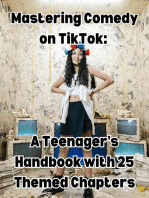 Mastering Comedy on TikTok: A Teenager's Handbook with 25 Themed Chapters
