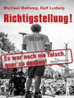 Richtigstellung!: Es war noch nie falsch, quer zu denken!