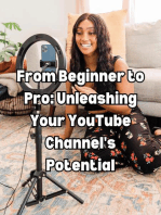 From Beginner to Pro: Unleashing Your YouTube Channel's Potential