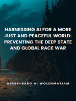 Harnessing AI for a More Just and Peaceful World: Preventing the Deep State and Global Race War: 1A, #1