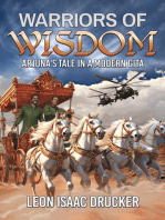 Warriors of Wisdom - Arjuna's Tale in A Modern Gita