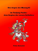 Der Segen der Munay-Ki: im Taripay Pacha - dem Beginn des neuen Zeitalters, wie wir selbst die Veränderung werden, die wir in der Welt sehen wollen.