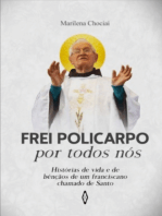 Frei Policarpo Por Todos Nós