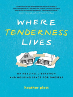 Where Tenderness Lives