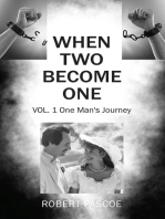 When Two Become One: One Man's Journey