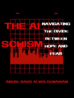 The AI Schism: Navigating the Divide Between Hope and Fear: 1A, #1