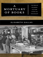 A Mortuary of Books: The Rescue of Jewish Culture after the Holocaust