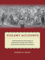 Violent Accounts: Understanding the Psychology of Perpetrators through South Africa’s Truth and Reconciliation Commission