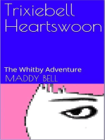 The Whitby Adventure: Trixiebell Heartswoon, #1