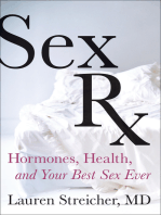 Sex Rx: Hormones, Health, and Your Best Sex Ever