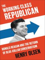 The Working Class Republican: Ronald Reagan and the Return of Blue-Collar Conservatism