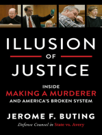 Illusion of Justice: Inside Making a Murderer and America's Broken System