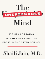 The Unspeakable Mind: Stories of Trauma and Healing from the Frontlines of PTSD Science