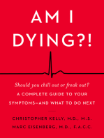 Am I Dying?!: A Complete Guide to Your Symptoms--and What to Do Next