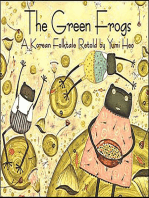 The Green Frogs: A Korean Folktale Retold by Yumi Heo