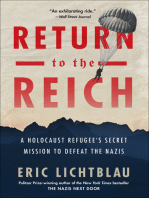 Return to the Reich: A Holocaust Refugee's Secret Mission to Defeat the Nazis