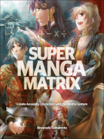 Super Manga Matrix: Create Amazing Characters with the Matrix System