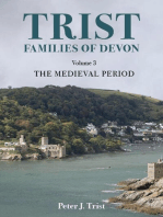 Trist Families of Devon: Volume 3 The Medieval Period: Trist Families of Devon, #3