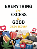 Everything in Excess Is Good: English edition